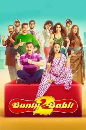 Bolly4u Bunty Aur Babli 2 (2021) Hindi Full Movie WEB-DL 480p 720p 1080p Download